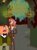 Adventures of Bertram Fiddle: Episode 2: A Bleaker Predicklement