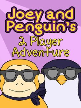 Joey and Penguin's 2 Player Adventure
