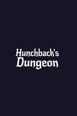 Hunchback's Dungeon