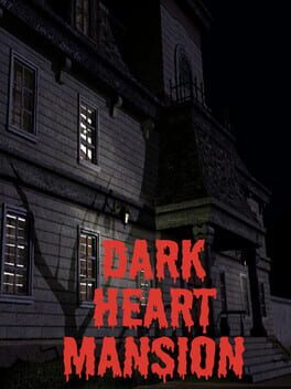 Dark Heart Mansion